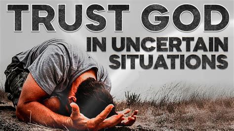 How to Trust God in Uncertain Times
